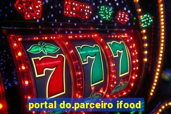 portal do.parceiro ifood